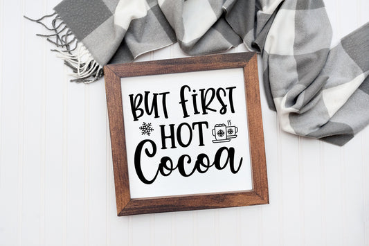 But First Hot Cocoa | Wood Sign | Winter Decor | Snowflakes | Coffee Bar Decor | Kitchen Decor